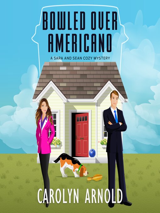 Title details for Bowled Over Americano by Carolyn Arnold - Available